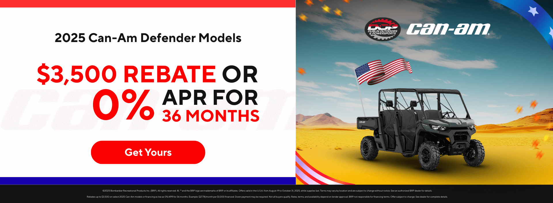 2025 Can-Am Defender Models with $3,000 rebate or 0.99% APR for 36 months at Dublin Outdoors & Powersports