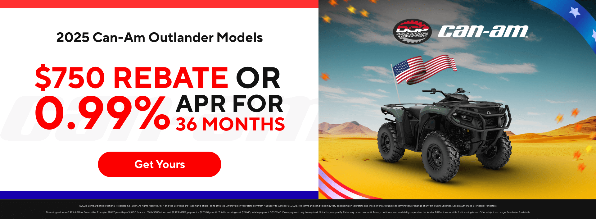 2025 Can-Am Outlander Models with $750 rebate or 0.99% APR at Dublin Outdoors & Powersports