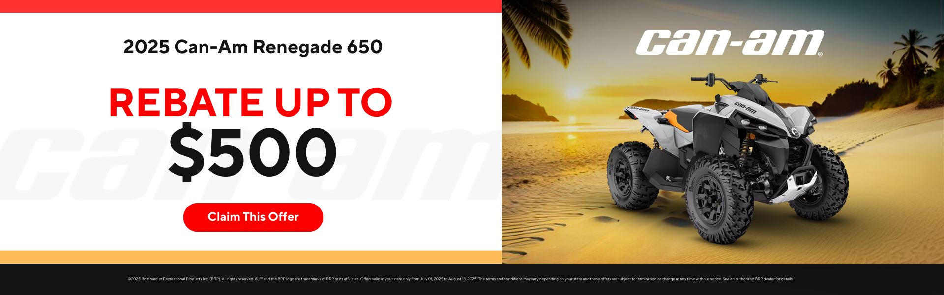 2025 Can-Am Renegade 650 rebate up to $500.