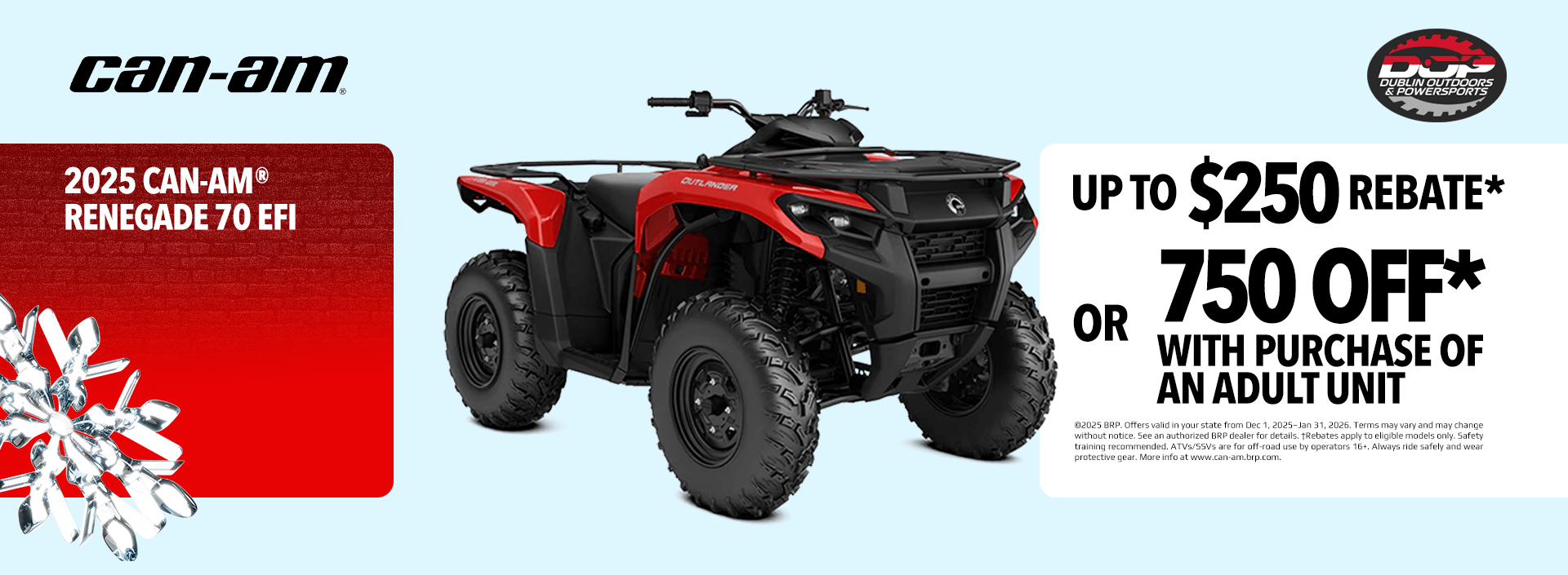 2025 Can-Am Renegade 70 EFI youth ATV holiday offer at Dublin Outdoors & Powersports.