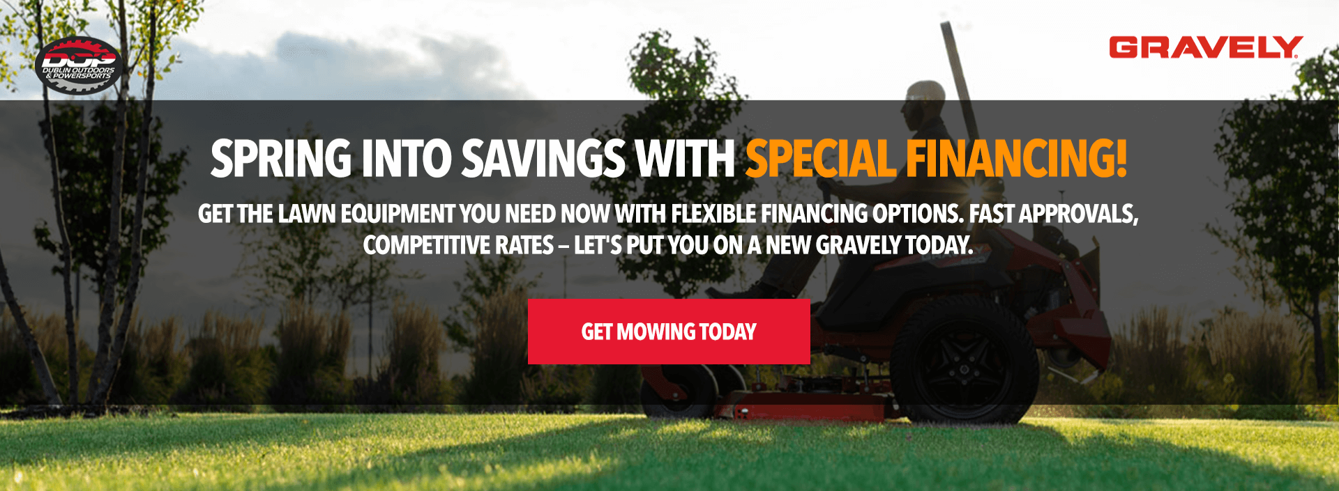 Dublin Outdoors & Powersports Gravely mower promotion featuring spring financing offers on lawn equipment.