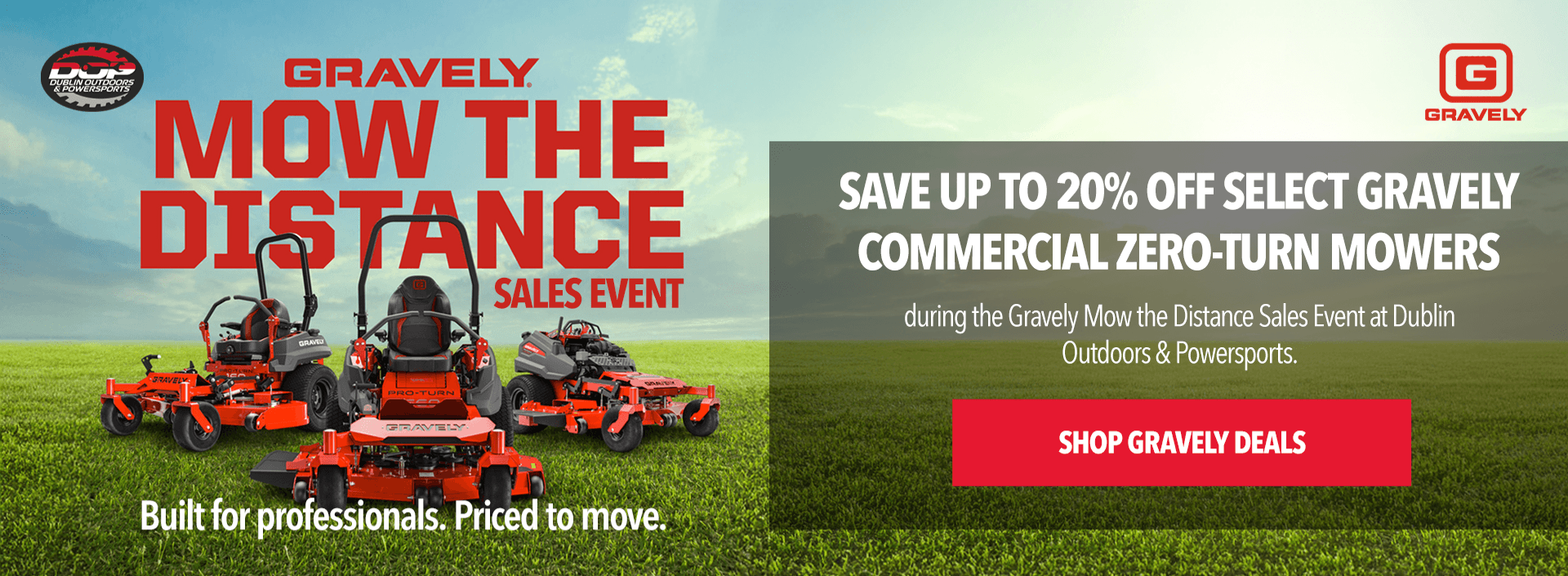 Gravely Mow the Distance sales event at Dublin Outdoors & Powersports featuring commercial zero-turn mower deals.