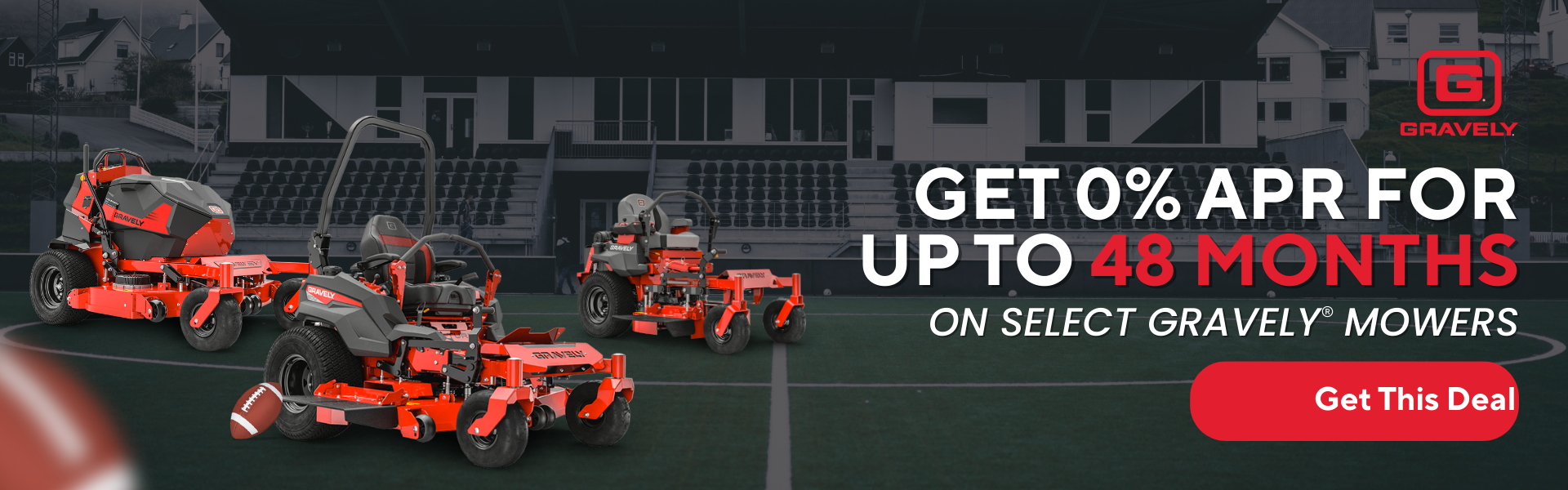 Lineup of Gravely mowers with 0% APR for up to 48 months at Dublin Outdoors & Powersports.