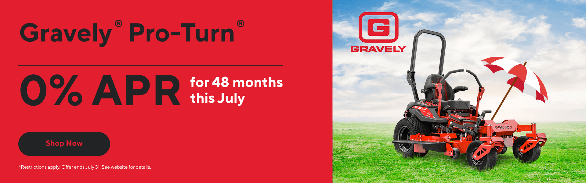 Gravely Pro-Turn mower with umbrella on summer grass and July promo